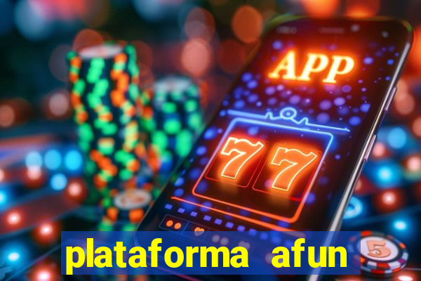 plataforma afun paga mesmo